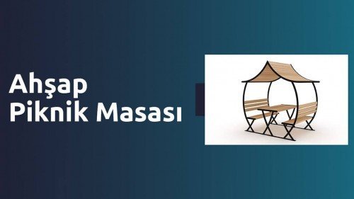 Ahşap Piknik Masası [Ankara]