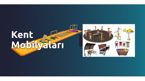 Kent Mobilyası Nedir? Çeşitleri Nelerdir?